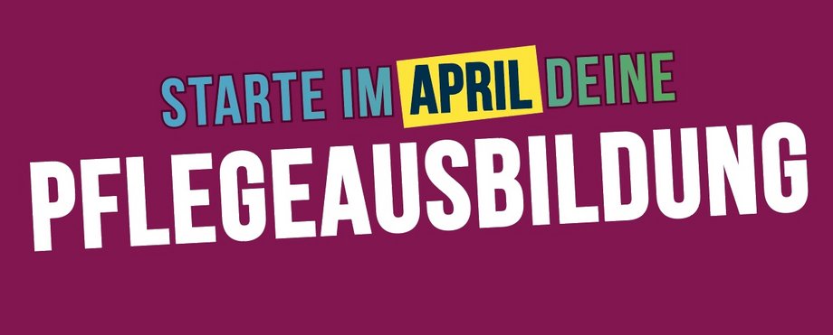 Starte im April deine Pflegeausbildung